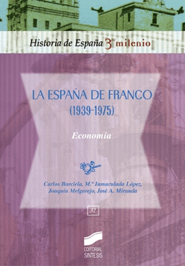 ESPA�A DE FRANCO 1939 75 ECONOMIA