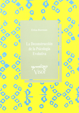 LA DECONSTRUCCI�N DE LA PSICOLOG�A EVOLUTIVA
