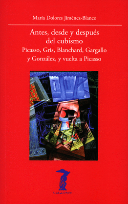 ANTES, DESDE Y DESPU�S DEL CUBISMO