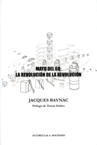 MAYO DEL 68: REVOLUCION DE LA REVOLUCION