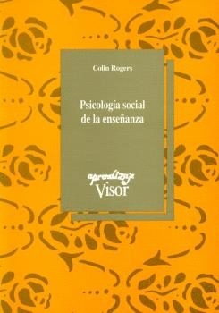 LA PSICOLOG�A SOCIAL DE LA ENSE�ANZA