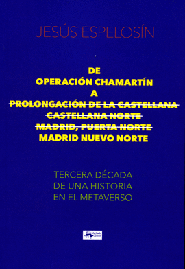 DE OPERACIN CHAMARTN A PROLONGACIN DE LA CASTELLANA - CASTELLANA NORTE - MADR