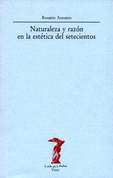 NATURALEZA Y RAZ�N EN LA EST�TICA DEL SETECIENTOS