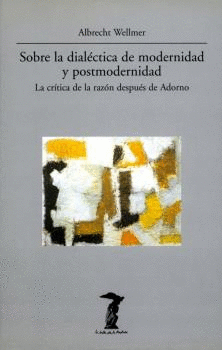 SOBRE LA DIAL�TICA DE MODERNIDAD Y POSTMODERNIDAD