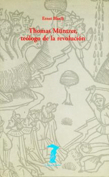 THOMAS M�NTZER, TE�LOGO DE LA REVOLUCI�N