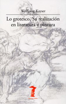 LO GROTESCO. SU REALIZACI�N EN LITERATURA Y PINTURA