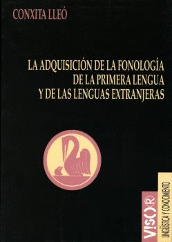 LA ADQUISICI�N DE LA FONOLOG�A DE LA PRIMERA LENGUA Y DE LAS LENGUAS EXTRANJERAS