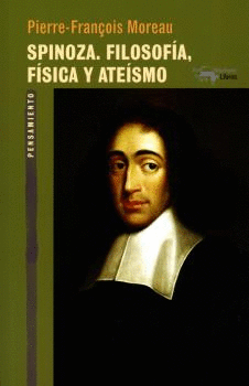 SPINOZA. FILOSOF�A, F�SICA Y ATE�SMO