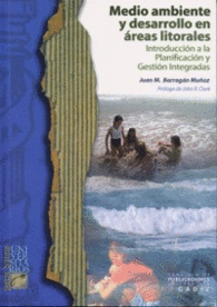 MEDIO AMBIENTE Y DESARROLLO EN REAS LITORALES INTRODUCCIN LA PLANIFICACIN Y GESTIN INTEGRADAS TEXTOS BSICOS UNIVERSITARIOS