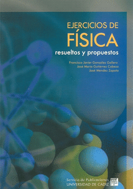 EJERCICIOS DE FSICA, RESUELTOS Y PROPUESTOS
