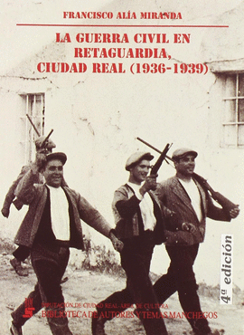 CONFLICTO Y REVOLUCIN EN LA PROVINCIA DE CIUDAD REAL (1936-1939)