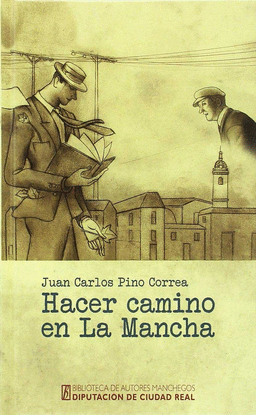 HACER CAMINO EN LA MANCHA.