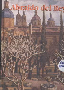 ABRAIDO DEL REY O EL ARTE DE PINTAR LAS COSAS SENCILLAS