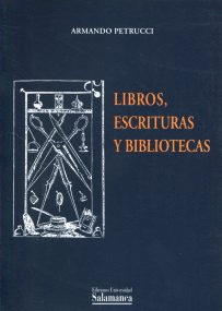 LIBROS, ESCRITURAS Y BIBLIOTECAS