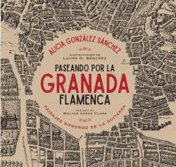 PASEANDO POR LA GRANADA FLAMENCA