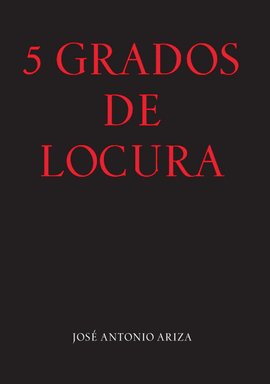 5 GRADOS DE LOCURA