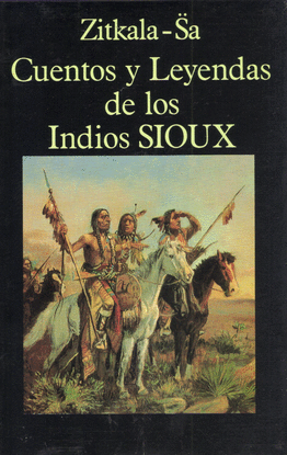 CUENTOS Y LEYENDAS DE LOS INDIOS SIOUX