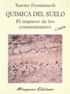 QUMICA DEL SUELO. EL IMPACTO DE LOS CONTAMINANTES