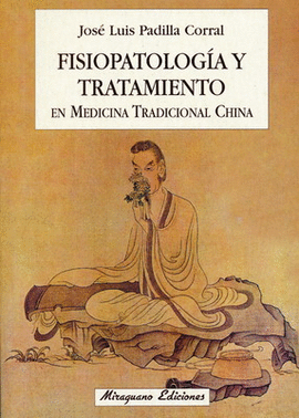 FISIOPATOLOG�A Y TRATAMIENTO EN MEDICINA TRADICIONAL CHINA