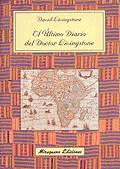 EL �LTIMO DIARIO DEL DOCTOR LIVINGSTONE