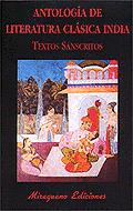 ANTOLOGA DE LITERATURA CLSICA INDIA. TEXTOS SNSCRITOS