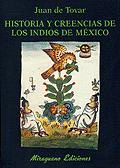HISTORIA Y CREENCIAS DE LOS INDIOS DE MEXICO