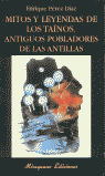 MITOS Y LEYENDAS DE LOS TANOS, ANTIGUOS POBLADORES DE LAS ANTILLAS