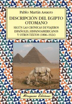 DESCRIPCION DEL EGIPTO OTOMANO, SEGUN LAS CRONICAS DE VIAJEROS