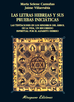 LAS LETRAS HEBREAS Y SUS PRUEBAS INICI�TICAS