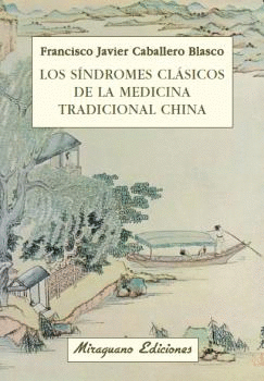 LOS SNDROMES CLSICOS DE LA MEDICINA TRADICIONAL CHINA