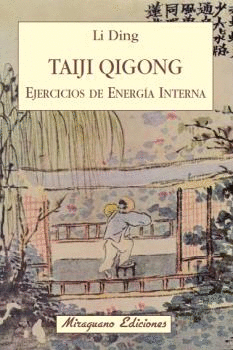 TAIJI QIGONG. EJERCICIOS DE ENERGA INTERNA