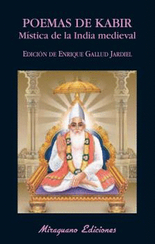 POEMAS DE KABIR. M�STICA DE LA INDIA MEDIEVAL