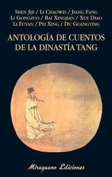 ANTOLOG�A DE CUENTOS DE LA DINAST�A TANG