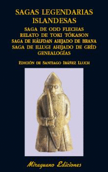 SAGAS LEGENDARIAS ISLANDESAS. SAGA DE ODD FLECHAS. RELATO DE TOKI T�KASON. SAGA