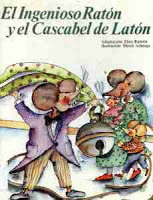 EL INGENIOSO RATON Y EL CASCABEL DE LATON