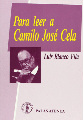PARA LEER A CAMILO JOS� CELA
