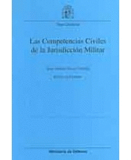 LAS COMPETENCIAS CIVILES DE LA JURISDICCI�N MILITAR
