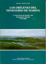LOS OR�GENES DEL MINISTERIO DE MARINA