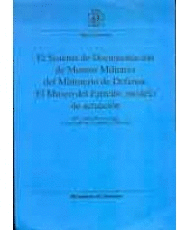 EL SISTEMA DE DOCUMENTACI�N DE MUSEOS MILITARES DEL MINISTERIO DE DEFENSA