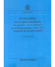 EL ARTE MILITAR EN LA �POCAMODERNA: LOS TRATADOS 
