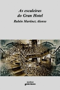 AS ESCALEIRAS DO GRAN HOTEL