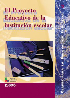 EL PROYECTO EDUCATIVO DE LA INSTITUCIN ESCOLAR