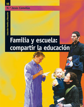 FAMILIA Y ESCUELA: COMPARTIR LA EDUCACIN