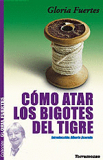 C�MO ATAR LOS BIGOTES DEL TIGRE