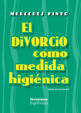 EL DIVORCIO COMO MEDIDA HIGINICA