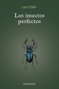 LOS INSECTOS PERFECTOS