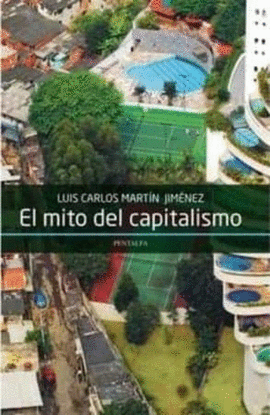 EL MITO DEL CAPITALISMO