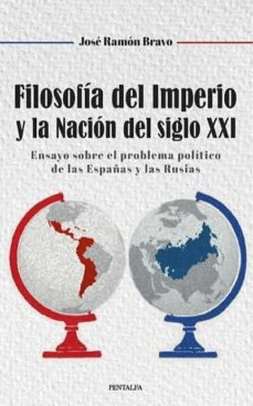 FILOSOF�A DEL IMPERIO Y LA NACI�N DEL SIGLO XXI
