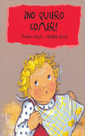 �NO QUIERO COMER!
