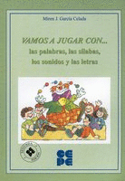 VAMOS A JUGAR CON LAS PALABRAS, SILABAS, SONIDOS Y LETRAS